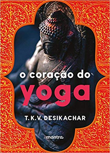 Livro O Coração do Yoga